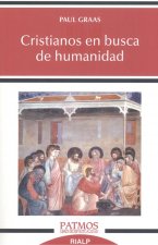 CRISTIANOS EN BUSCA DE HUMANIDAD