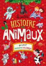 La Petite Histoire des Animaux qui sont devenus célèbres
