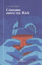 CONTAMO OUTRA VEZ, RICK