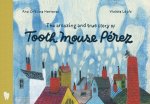Amazing and True Story of Tooth Mouse Perez