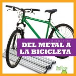del Metal a la Bicicleta (from Metal to Bicycle)