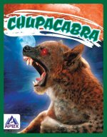 Legendary Beasts: Chupacabra