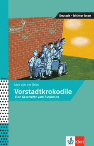 Vorstadtkrokodile - Eine Geschichte vom Aufpassen