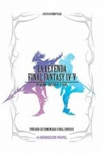 LA LEYENDA FINAL FANTASY IV, V