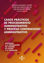 Casos prácticos de procedimiento administrativo y proceso contencioso-administra