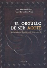 El orgullo de ser Agote