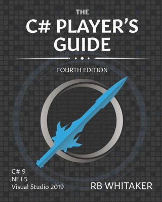 C# Player's Guide (4th Edition)