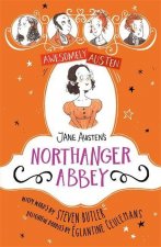 Awesomely Austen - Illustrated and Retold: Jane Austen's Northanger Abbey