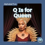 Alphabet Fun: Q is for Queen