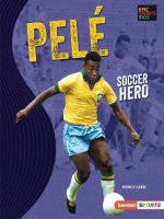 Pelé: Soccer Hero