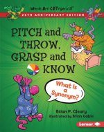 Pitch and Throw, Grasp and Know, 20th Anniversary Edition: What Is a Synonym?