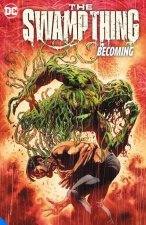 Swamp Thing Volume 1: Becoming