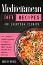 Mediterranean Diet Recipes for Everyday Cooking