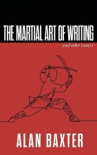 Martial Art of Writing & Other Essays