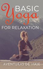 Basic Yoga for Relaxation