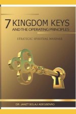 7 Kingdom Keys: and their operational principles