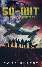 50-Out: Calling the Regretful: Book 1: 50-Out