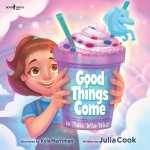 GOOD THINGS COME TO THOSE WHO WAIT