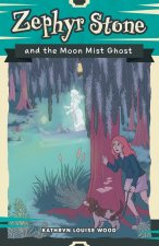 Zephyr Stone and the Moon Mist Ghost