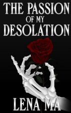 Passion of My Desolation