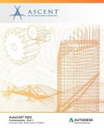 AutoCAD 2022: Fundamentals - Part 1 (Mixed Units): Autodesk Authorized Publisher