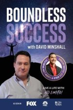 Boundless Success with David Minshall