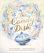 The Candy Dish: A Children's Book by New York Times Best-Selling Author Kobi Yamada