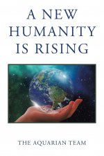 New Humanity Is Rising