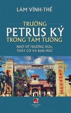 Trường Petrus Ky Trong Tam Tưởng (full color - hard cover)