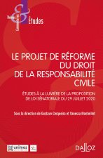 Le projet de réforme du droit de la responsabilité civile