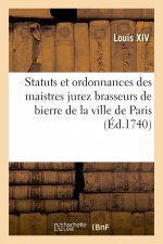 Articles Contenant Les Statuts Et Ordonnances Des Maistres Jurez Brasseurs de Bierre de Paris
