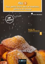 POLE 1 - TOUR, PETITS FOURS SECS ET MOELLEUX GATEAUX DE VOYAGE CAP PATISSIER