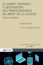 Le smart contract à destination des professionnels du droit de la justice