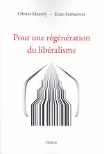 POUR UNE REGENERATION DU LIBERALISME