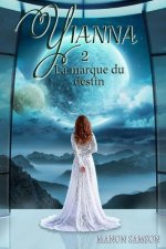 Yianna - La marque du destin