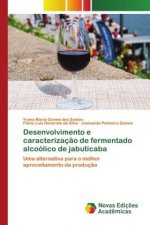 Desenvolvimento e caracterizacao de fermentado alcoolico de jabuticaba