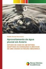Aproveitamento da agua pluvial em Aviario