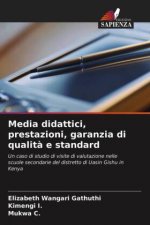 Media didattici, prestazioni, garanzia di qualita e standard