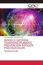 Modelo Gestion Transdisciplinario Prevencion Riesgos Psicosociales