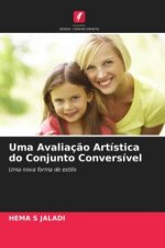 Uma Avaliacao Artistica do Conjunto Conversivel