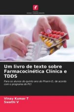 Um livro de texto sobre Farmacocinetica Clinica e TDDS