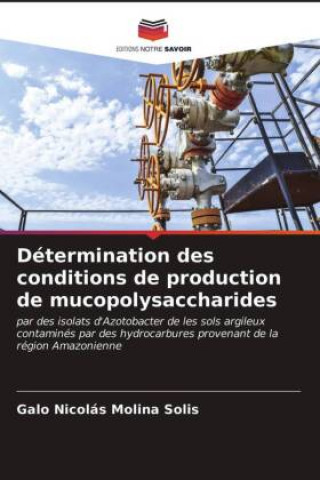 Determination des conditions de production de mucopolysaccharides