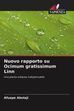 Nuovo rapporto su Ocimum gratissimum Linn