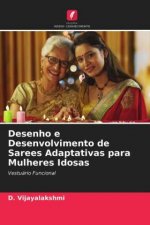 Desenho e Desenvolvimento de Sarees Adaptativas para Mulheres Idosas