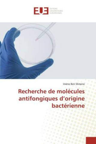 Recherche de molecules antifongiques d'origine bacterienne