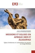 Missions Et Eglises En Afrique Hier Et Aujour'hui