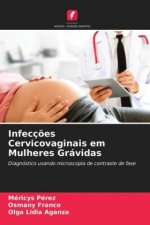 Infeccoes Cervicovaginais em Mulheres Gravidas