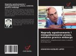 Nagrody egzekwowanie I nieegzekwowanie prawa, ostatnia granica embargo
