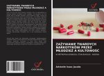 ZaŻywanie Twardych Narkotykow Przez MlodzieŻ A KultowoŚĆ