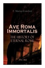 Ave Roma Immortalis
